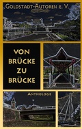 Cover: Von Br&uuml;cke zu Br&uuml;cke - BoD - Books on Demand