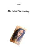 Cover: Blattrisse Sammlung - BoD - Books on Demand