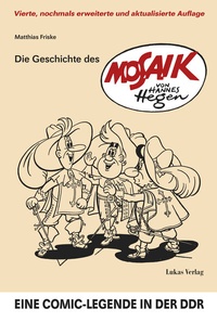 Abbildung von: Die Geschichte des 'Mosaik' von Hannes Hegen - Lukas Verlag für Kunst- und Geistesgeschichte