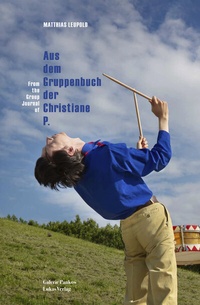 Abbildung von: Aus dem Gruppenbuch der Christiane&nbsp;P. - Lukas Verlag für Kunst- und Geistesgeschichte
