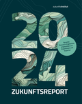 Cover: Zukunftsreport 2024 - Zukunftsinstitut