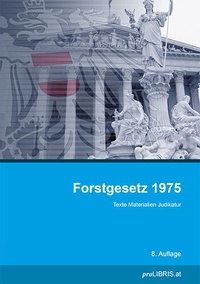 Abbildung von: Forstgesetz 1975 - Pro Libris Verlagsgesellschaft