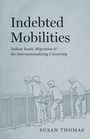 Cover: Indebted Mobilities - University of Chicago Press