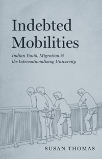 Enlarge image Cover: Indebted Mobilities - University of Chicago Press