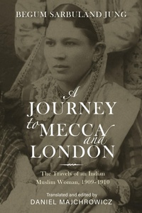 Abbildung von: A Journey to Mecca and London - Indiana University Press