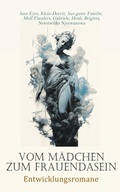 Cover: Vom M&auml;dchen zum Frauendasein: Entwicklungsromane - e-artnow