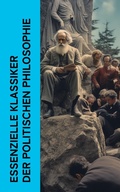 Cover: Essenzielle Klassiker der politischen Philosophie - e-artnow