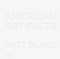 Abbildung von: American Artifacts - Thames & Hudson Ltd