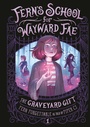 Cover: The Graveyard Gift - Random House Books for Young Readers