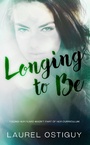 Cover: Longing to Be (Onondaga State University, #2) - Laurel Ostiguy