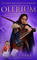 Cover: Olerium - The Jenny and Jingles Chronicles - Mind Control - Ansie Ehrke