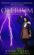 Cover: Olerium - The Jenny and Jingles Chronicles - The Beginning - Ansie Ehrke