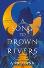 Cover: A Song to Drown Rivers - Tor Books