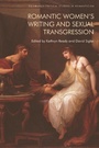 Cover: Romantic Women's Writing and Sexual Transgression - Edinburgh University Press