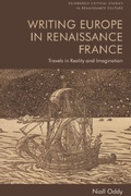 Cover: Writing Europe in Renaissance France - Edinburgh University Press