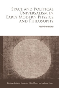 Abbildung von: Space and Political Universalism in Early Modern Physics and Philosophy - Edinburgh University Press