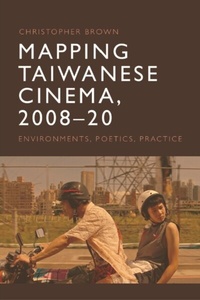 Abbildung von: Mapping Taiwanese Cinema, 2008-20 - Edinburgh University Press