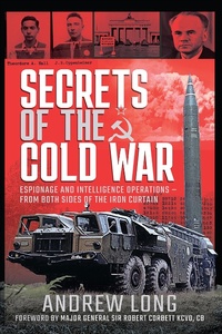 Abbildung von: Secrets of the Cold War - Pen & Sword History