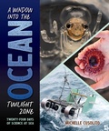 Cover: A Window into the Ocean Twilight Zone - Charlesbridge