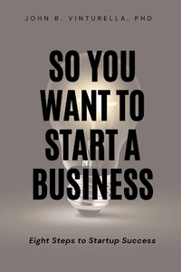 Abbildung von: So You Want to Start a Business - Business Expert Press