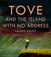 Abbildung von: Tove and the Island with No Address - Tundra Books
