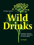 Cover: A Forager's Guide to Wild Drinks - Skittledog