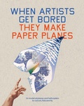 Cover: When Artists Get Bored They Make Paper Planes - Skittledog