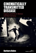 Cover: Cinematically Transmitted Disease - Berghahn Books