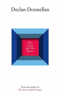 Abbildung von: The Actor and the Space - Nick Hern Books