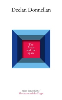 Enlarge image Cover: The Actor and the Space - Nick Hern Books