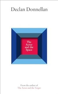 Enlarge image Cover: The Actor and the Space - Nick Hern Books
