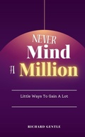 Cover: Never Mind A Million - Keekoo Publications