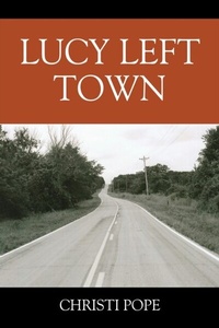 Abbildung von: Lucy Left Town - Outskirts Press
