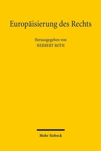 Abbildung von: Europäisierung des Rechts - Mohr Siebeck
