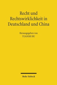 Abbildung von: Recht und Rechtswirklichkeit in Deutschland und China - Mohr Siebeck