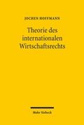 Abbildung von: Theorie des internationalen Wirtschaftsrechts - Mohr Siebeck