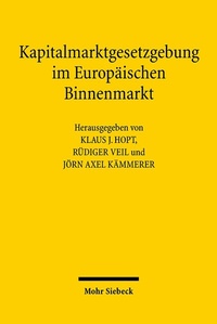 Abbildung von: Kapitalmarktgesetzgebung im Europäischen Binnenmarkt - Mohr Siebeck