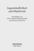 Cover: Gegenst&auml;ndlichkeit und Objektivit&auml;t - Mohr Siebeck
