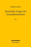Cover: Steuerliche Fragen der Gesundheitsreform - Mohr Siebeck
