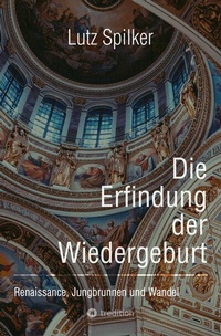 Abbildung von: Die Erfindung der Wiedergeburt - tredition