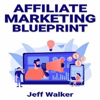 Abbildung von: Affiliate Marketing Blueprint - Jeff Walker