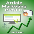 Cover: Article Marketing Profit - Jeff Walker