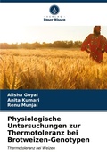 Cover: Physiologische Untersuchungen zur Thermotoleranz bei Brotweizen-Genotypen - Verlag Unser Wissen