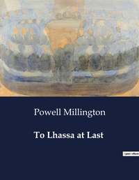 Abbildung von: To Lhassa at Last - Culturea