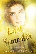 Cover: Last Semester - Laurel Ostiguy