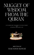 Cover: Nugget of Wisdom from the Quran:Life lesson and teaching of the Holy Quran for a peaceful and happy life - Rajender Kumar