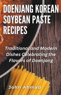 Abbildung von: Doenjang Korean Soybean Paste Recipes - john ahmad