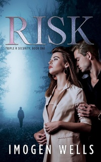Enlarge image Cover: Risk (Triple R Security Series, #1) - Imogen Wells