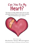 Cover: Can You Fix My Heart? - Xlibris Us
