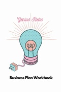 Cover: Genius Ideas - Business Plan Workbook - Xente Data, LLC
